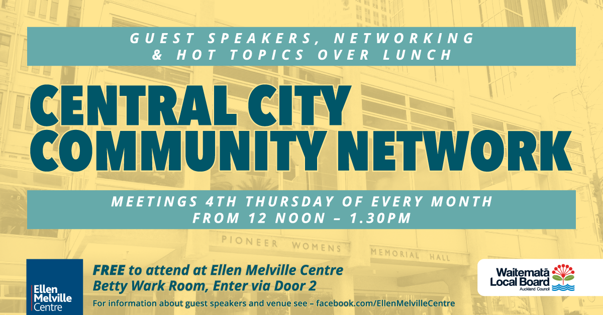 Central City Community Network, 4th Thursday of the month from midday